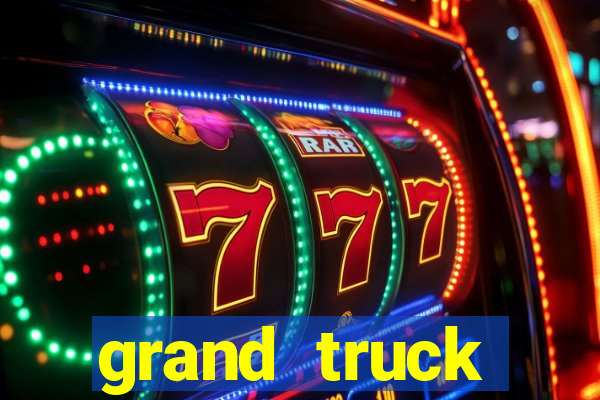 grand truck simulator dinheiro infinito
